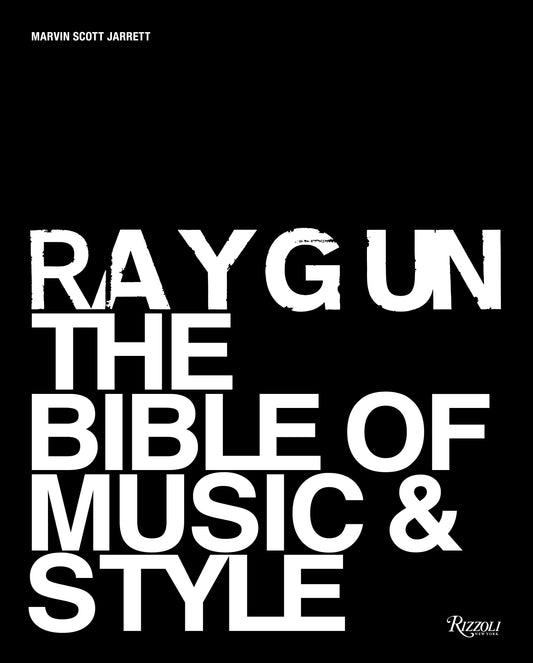 Ray Gun - The Bible of Music and Style