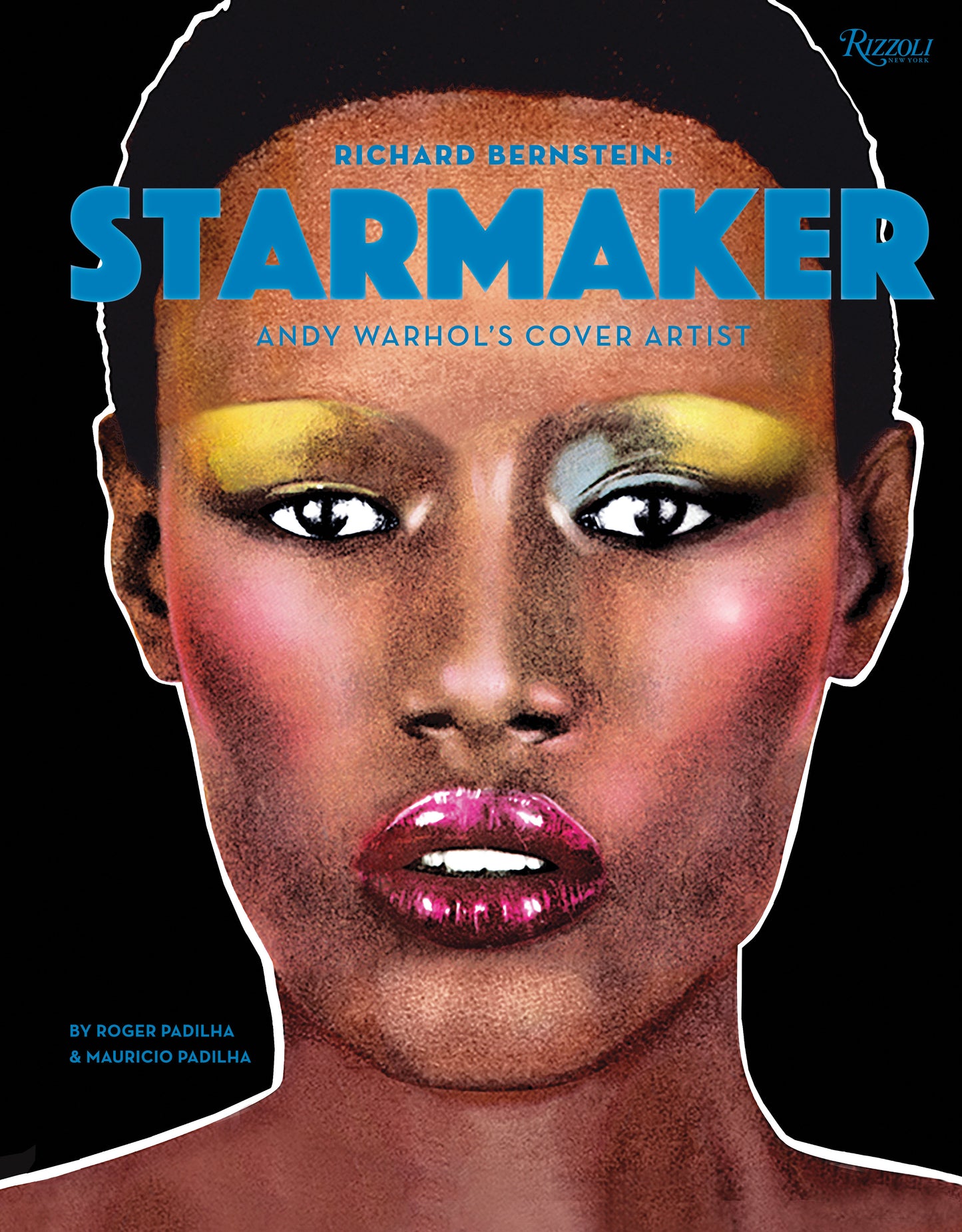 Richard Bernstein Starmaker - Andy Warhol's Cover Artist