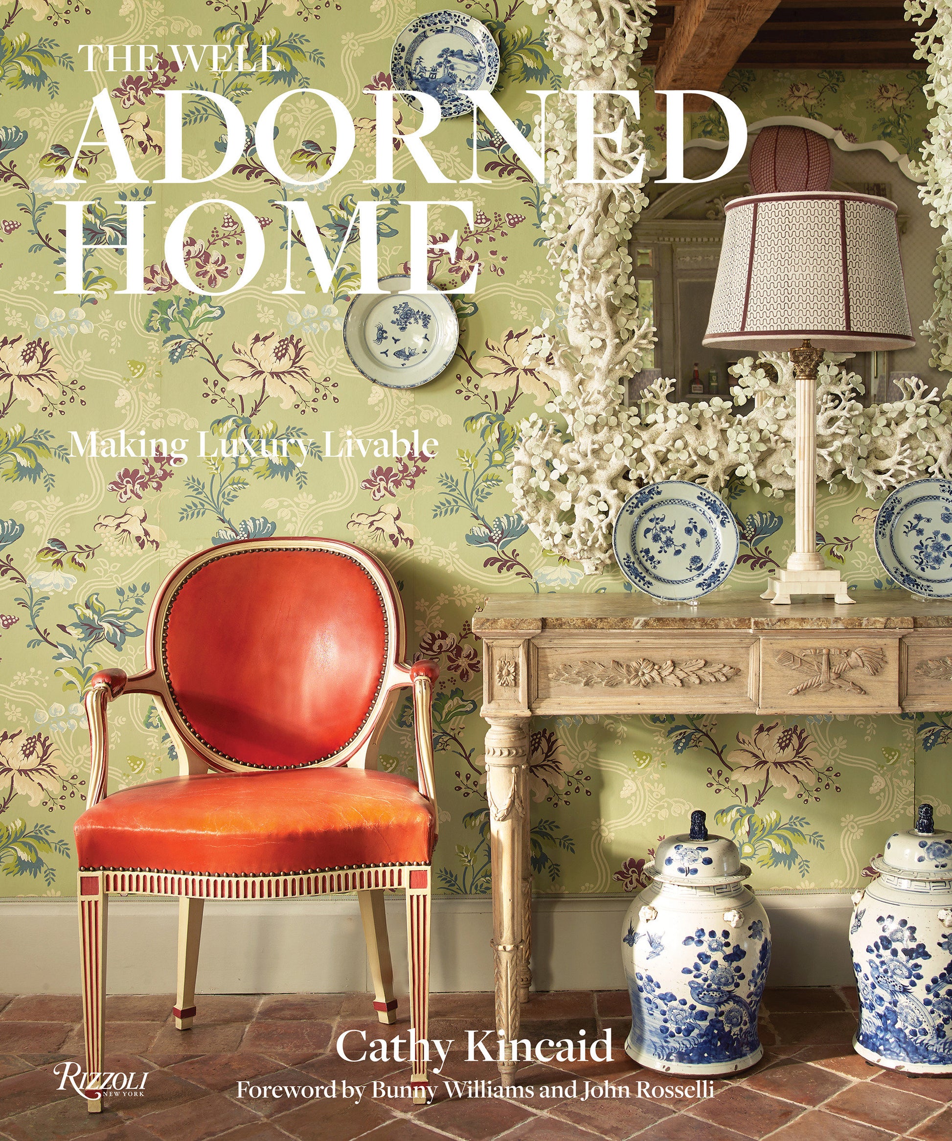 The Well Adorned Home - Making Luxury Livable