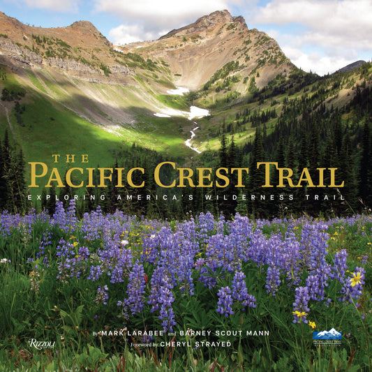 The Pacific Crest Trail - Hiking America's Wilderness Trail