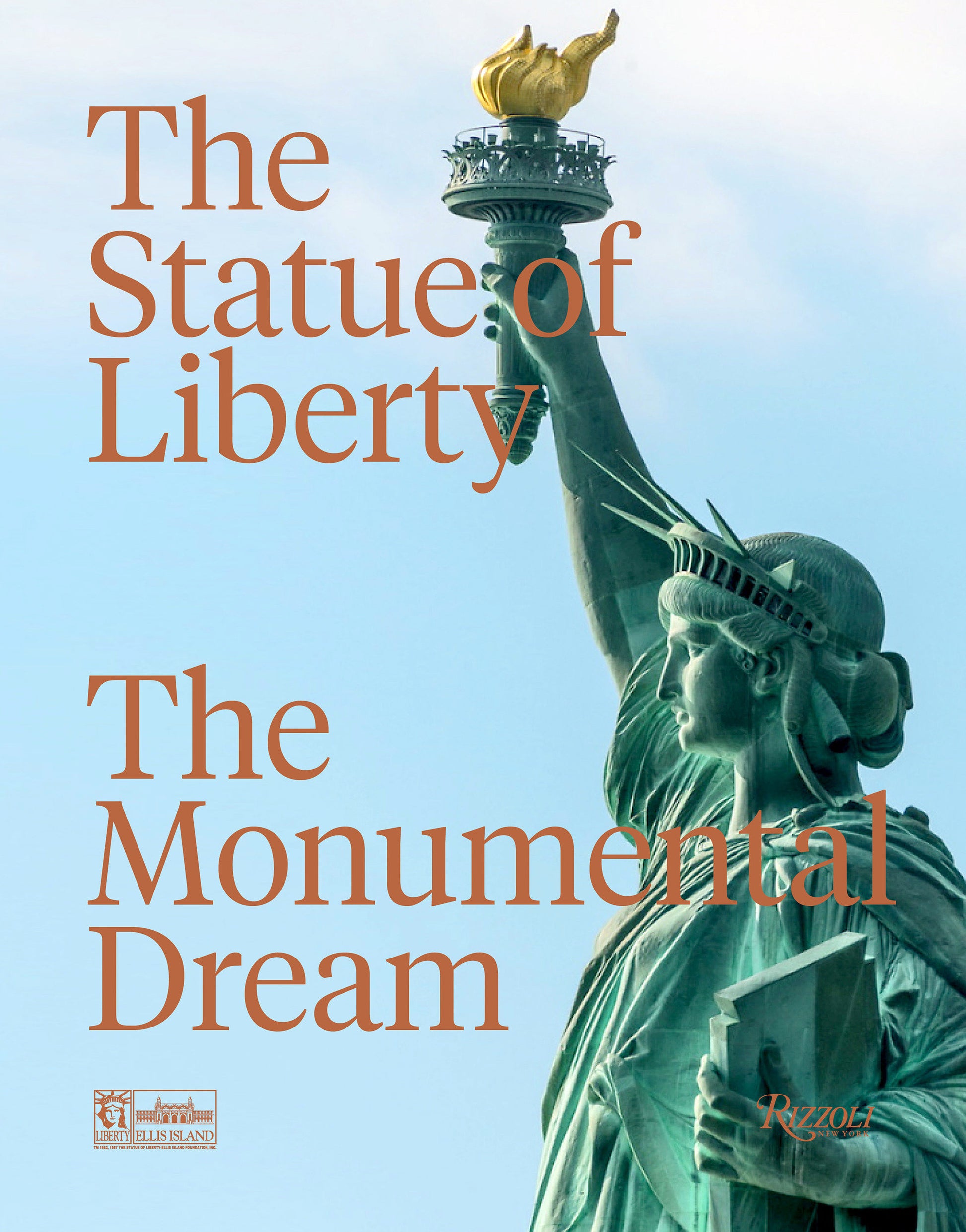 The Statue of Liberty - The Monumental Dream