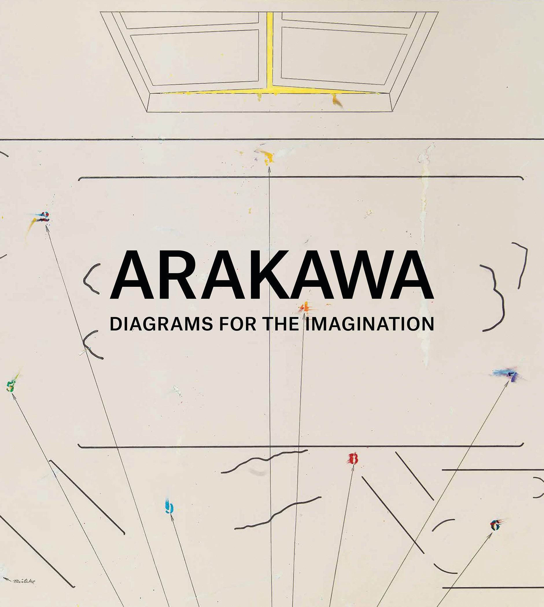Arakawa: Diagrams for the Imagination