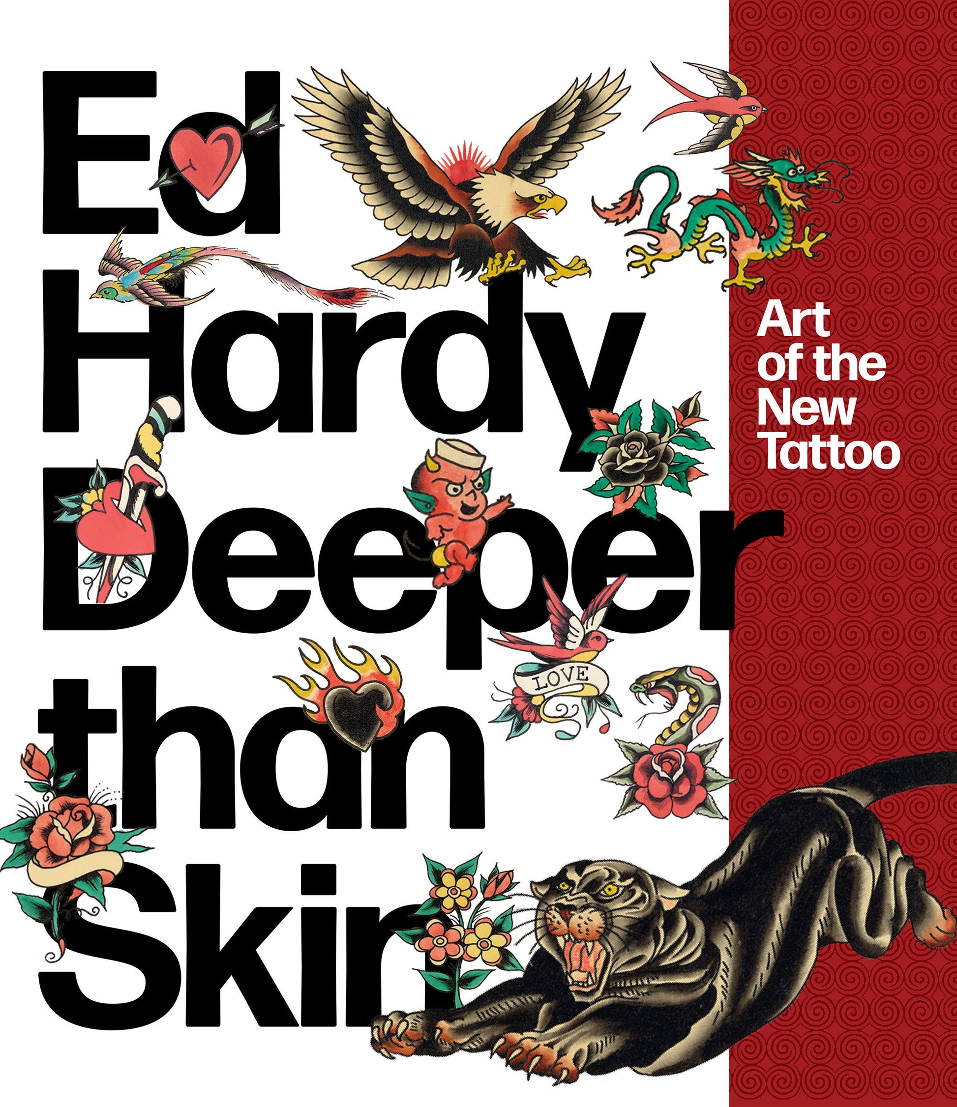 Ed Hardy: Deeper than Skin - Art of the New Tattoo