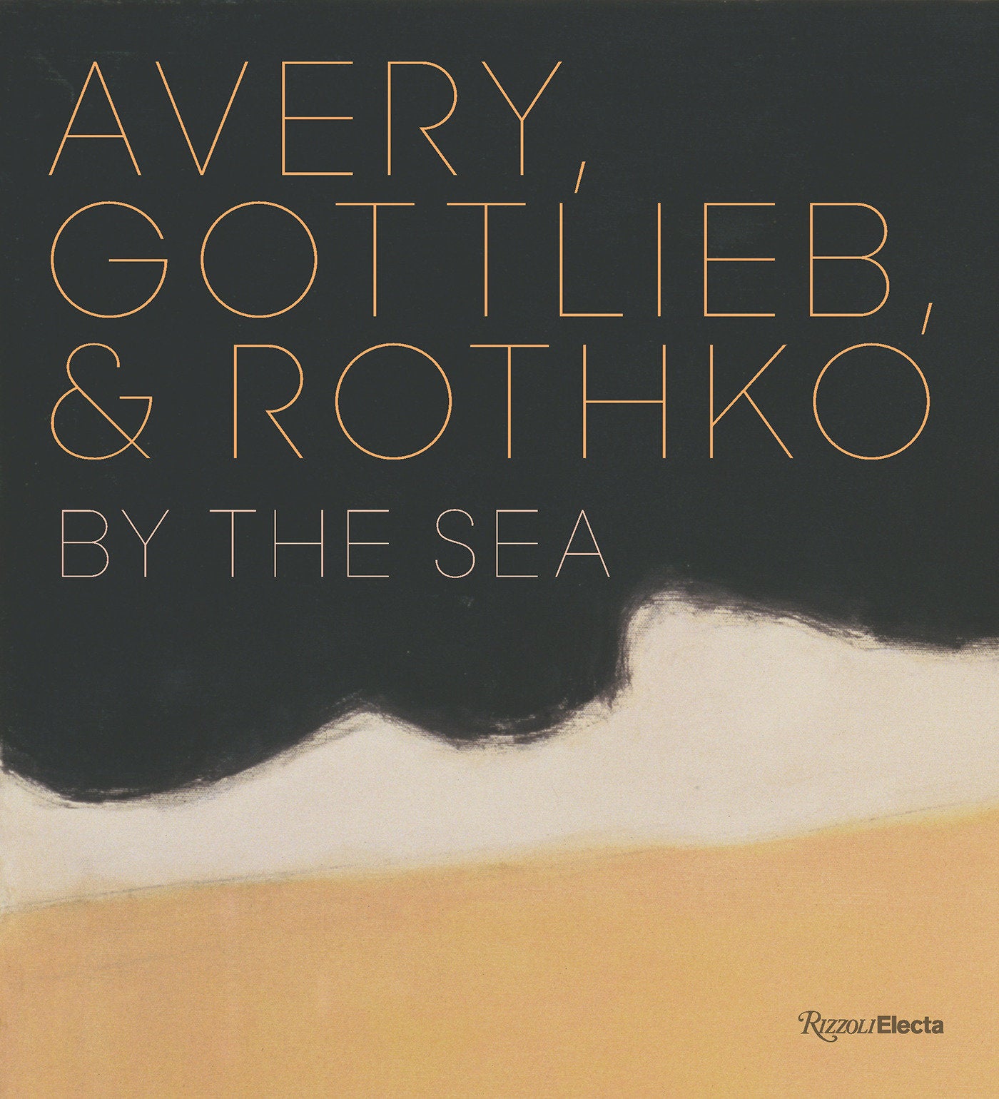 Avery, Gottlieb & Rothko - By the Sea