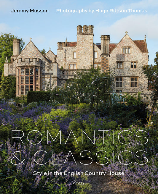 Romantics and Classics - Style in the English Country House