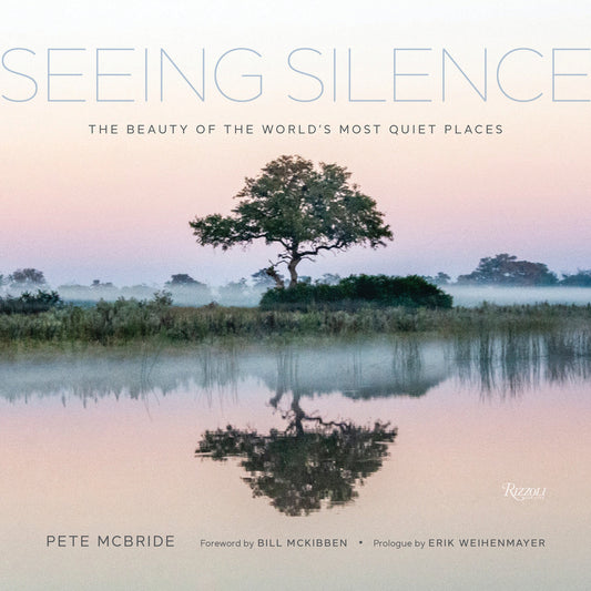 Seeing Silence - The Beauty of the World’s Most Quiet Places