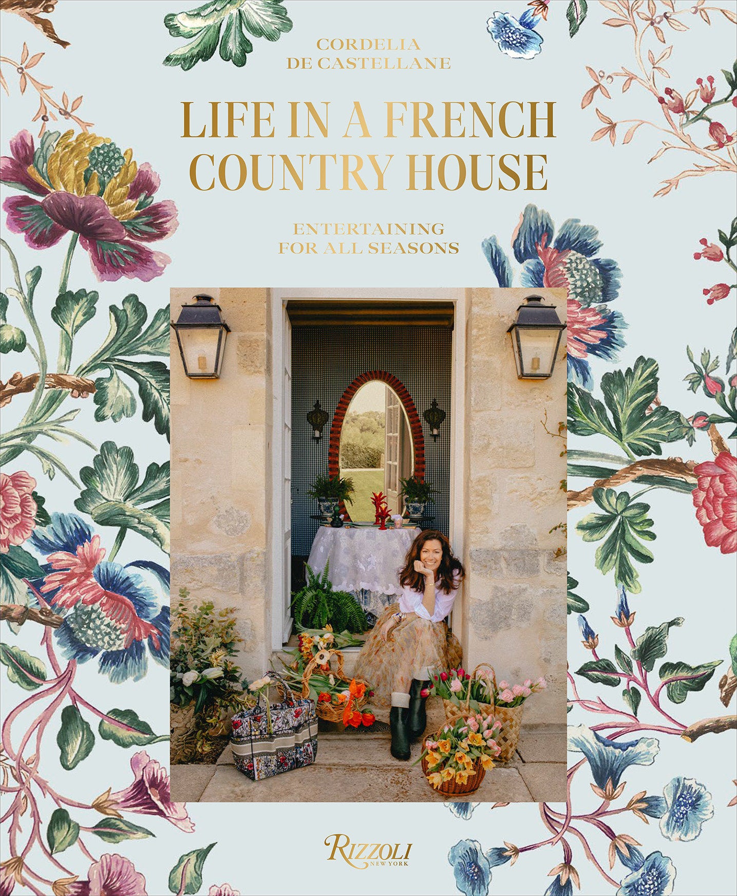 Life in a French Country House - Entertaining for All Seasons
