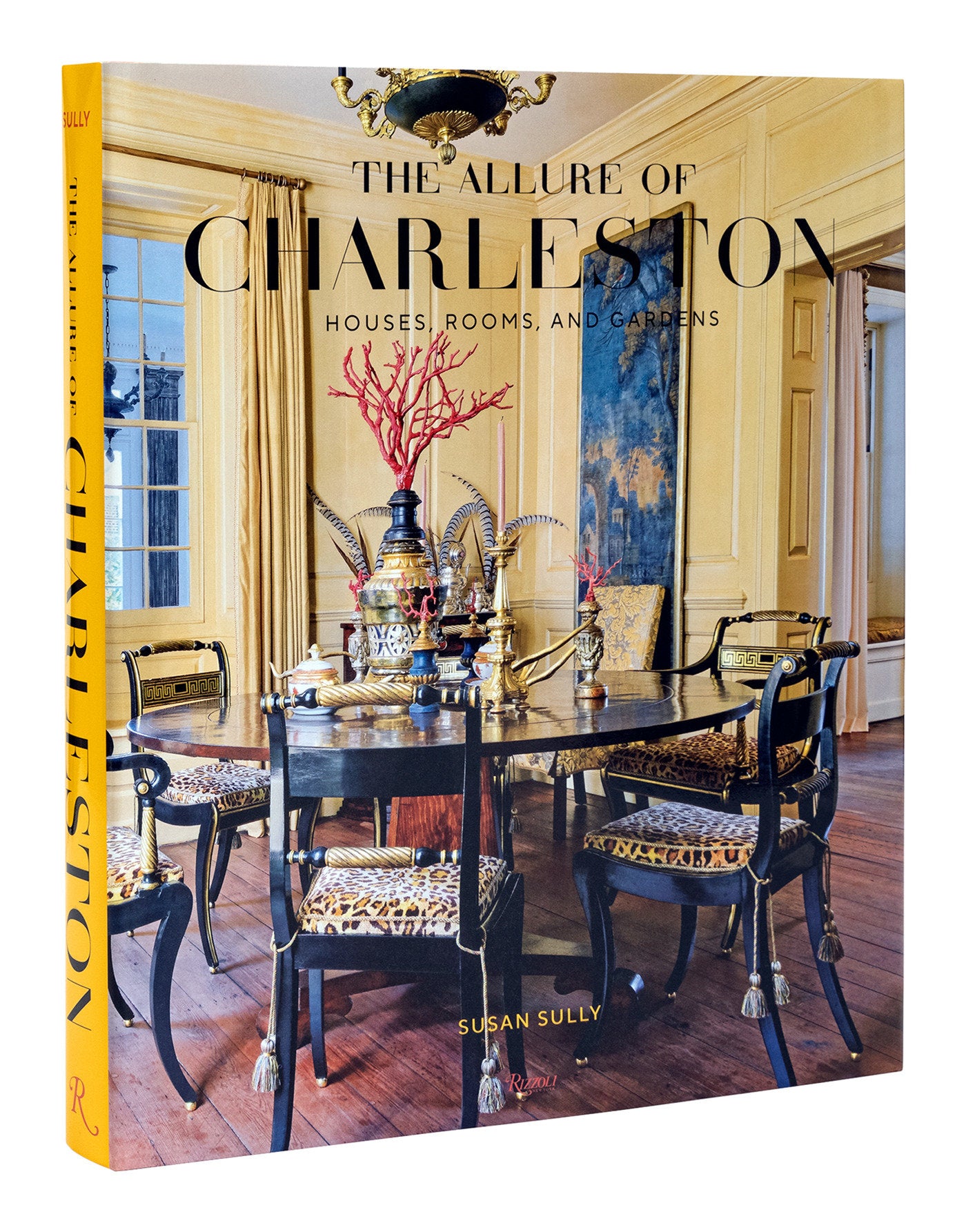 The Allure of Charleston - Houses, Rooms, and Gardens