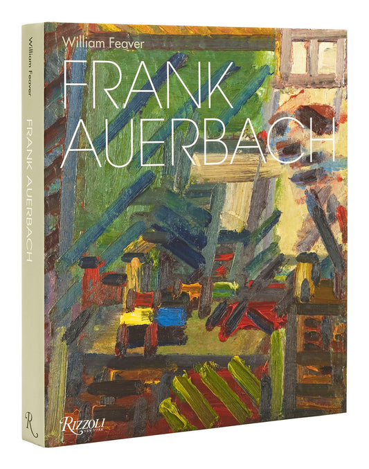 Frank Auerbach - Revised and Expanded Edition