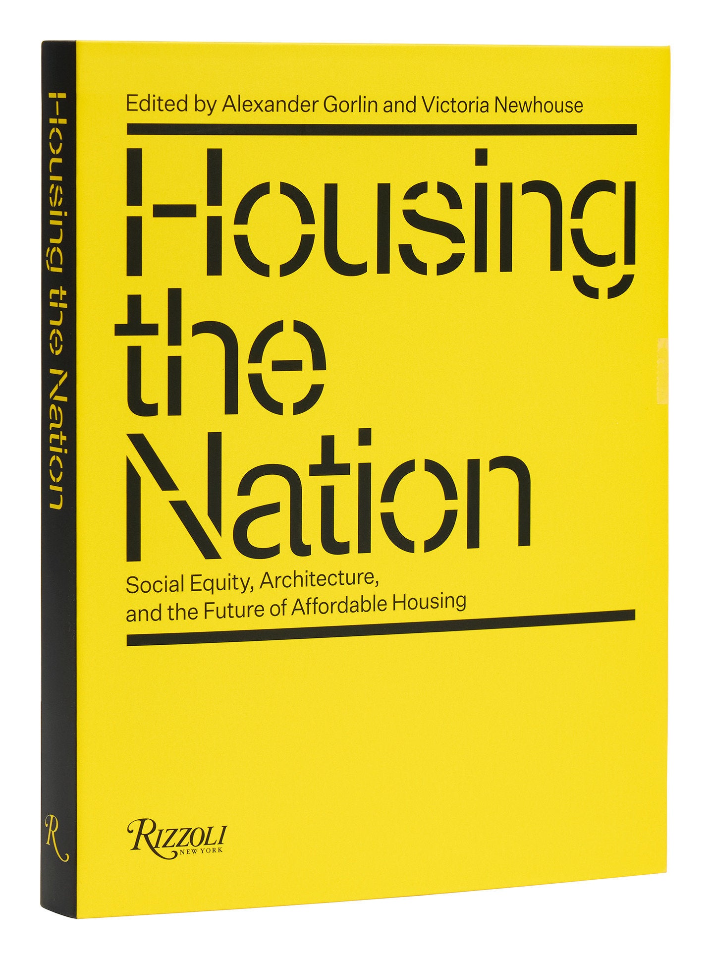 Housing the Nation - Social Equity, Architecture, and the Future of Affordable Housing