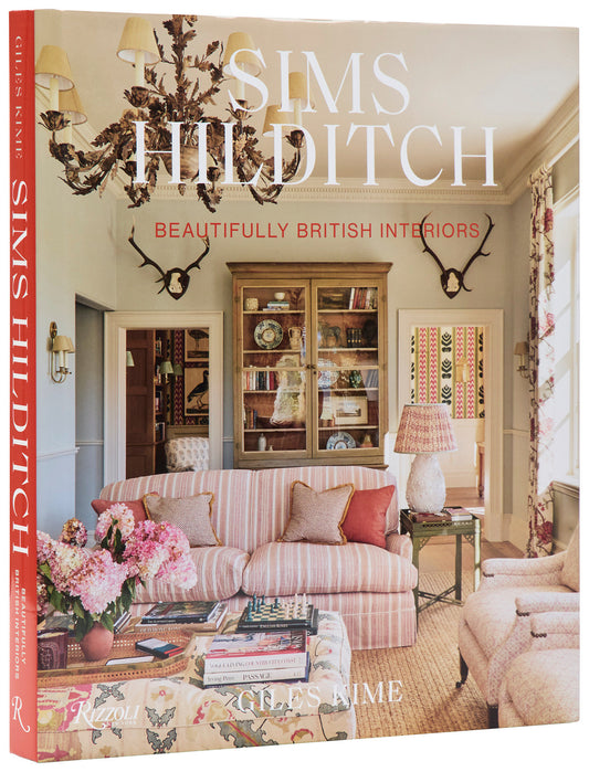 Sims Hilditch - Beautifully British Interiors