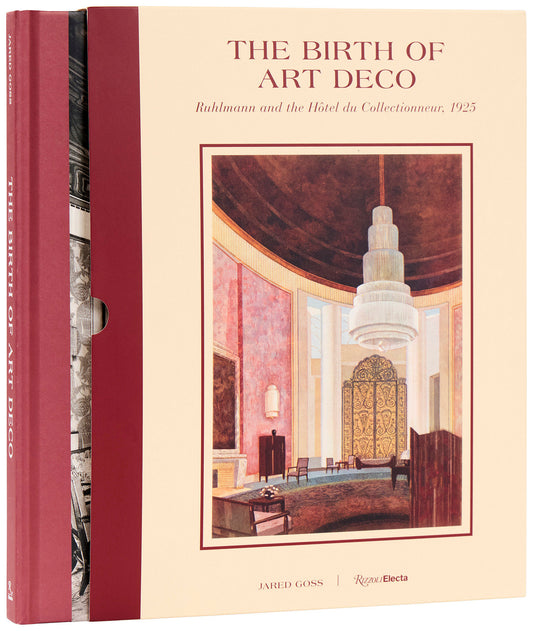 The Birth of Art Deco: Ruhlmann and the H�tel du Collectionneur, 1925
