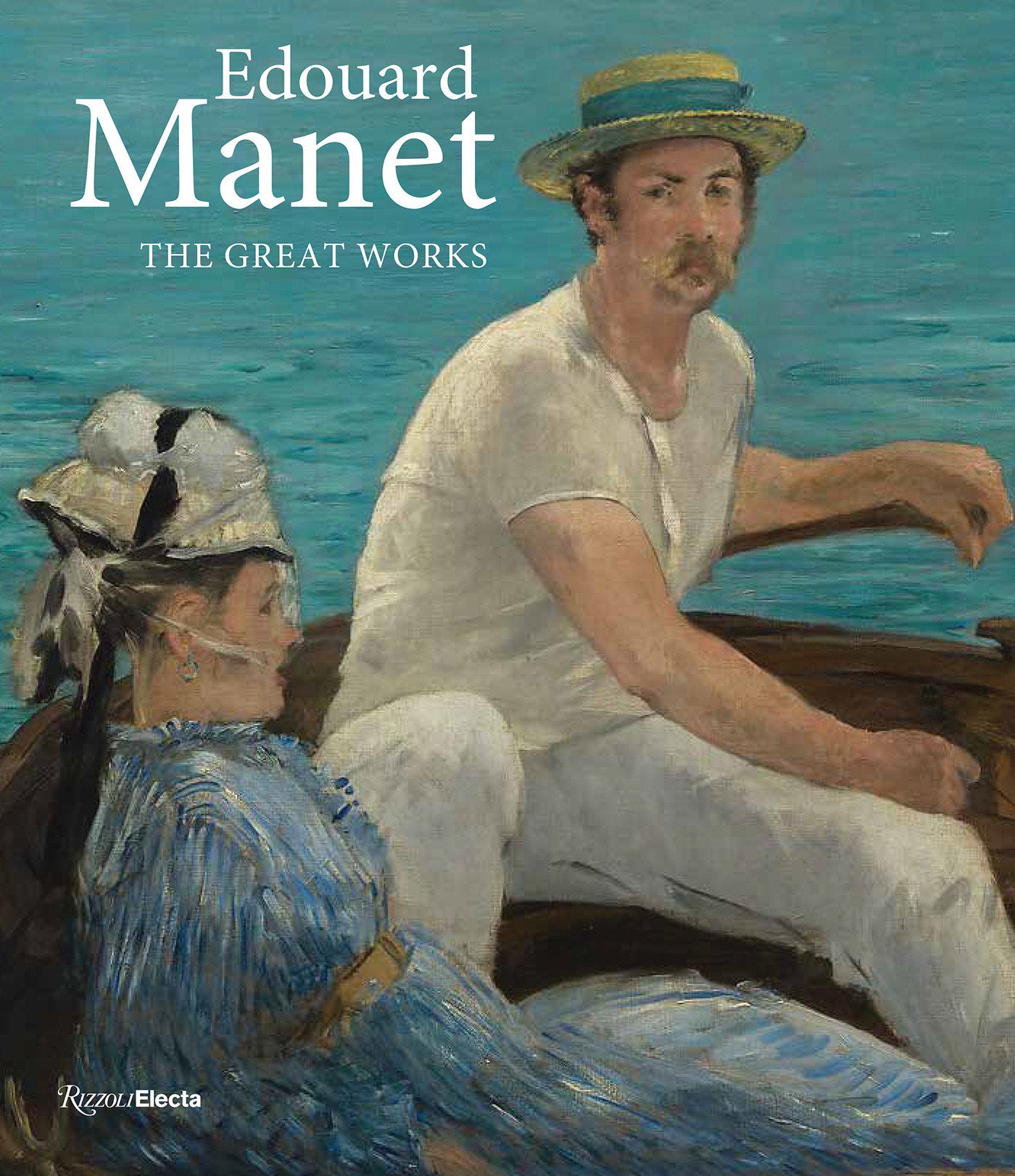 �douard Manet - The Great Works