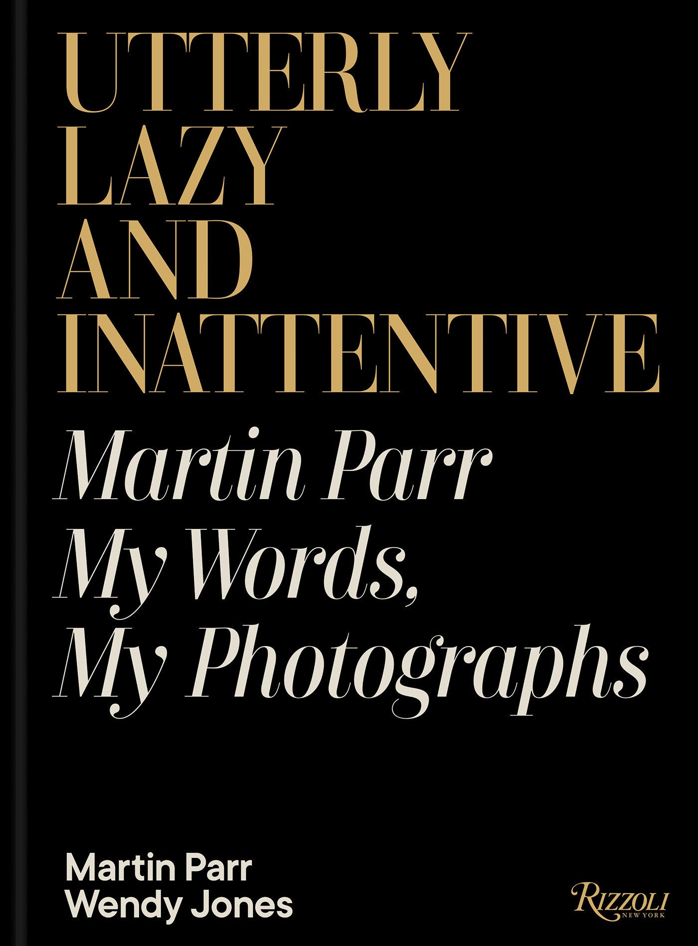 Utterly Lazy and Inattentive - Martin Parr: My Words, My Photographs