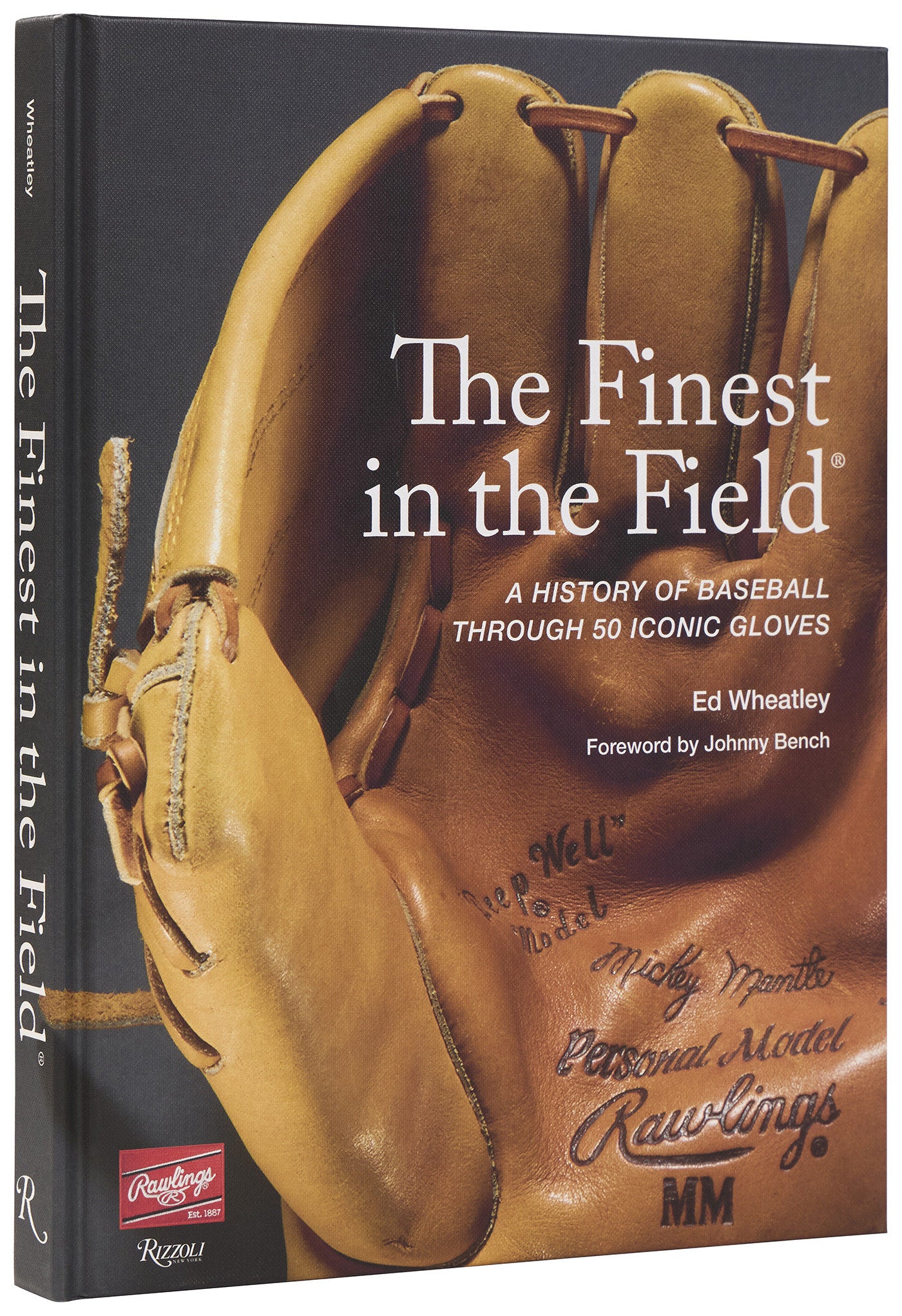 The Finest in the Field� - A History of Baseball Through 50 Iconic Gloves