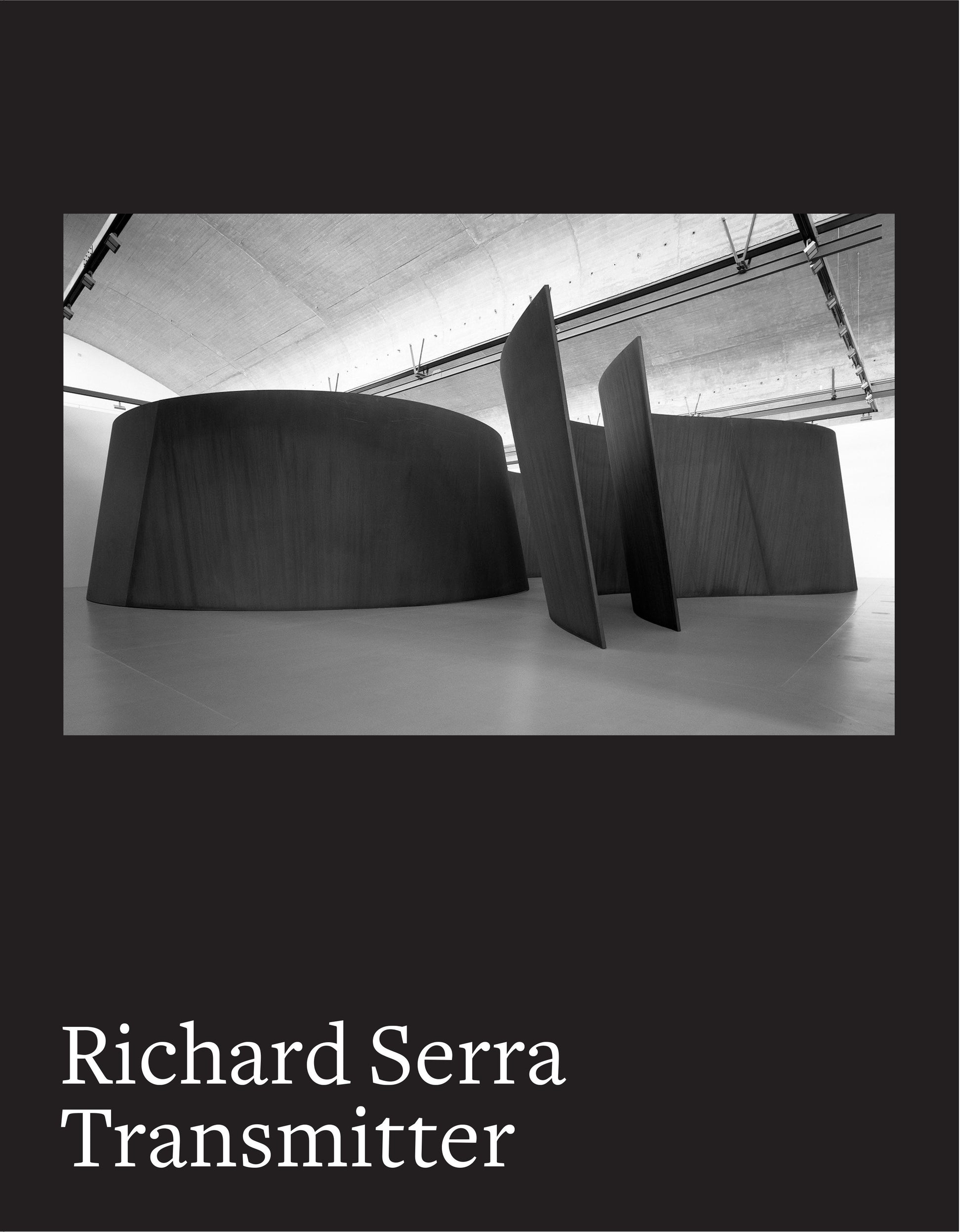 Richard Serra - Transmitter
