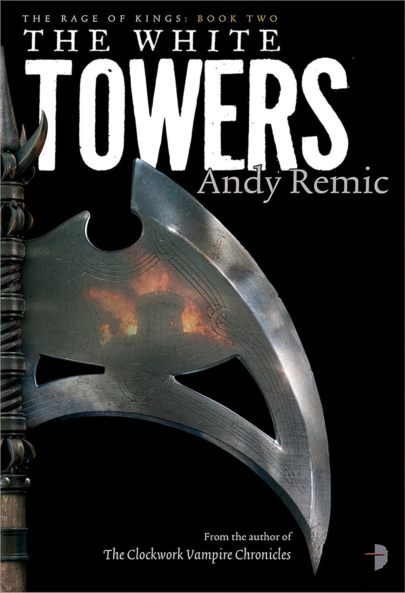 The White Towers - Book 2 of The Rage of Kings (The Rage of Kings) (Book:2)