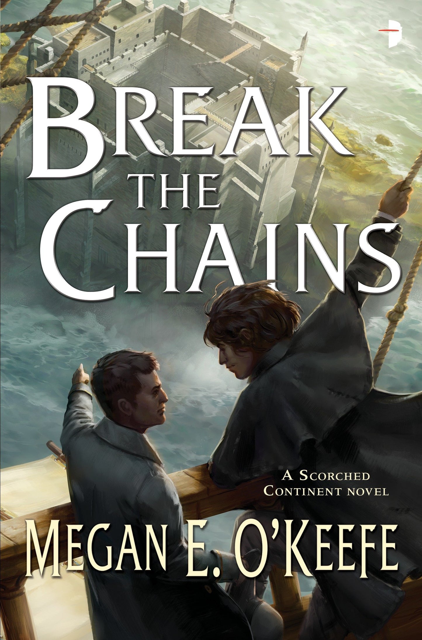 Break the Chains (The Scorched Continent) (Book:2)