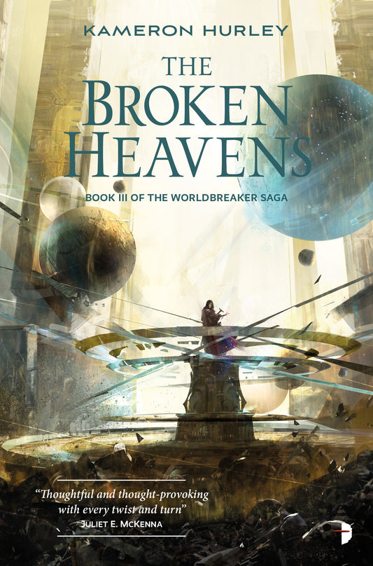 The Broken Heavens (The Worldbreaker Saga) (Book:3)