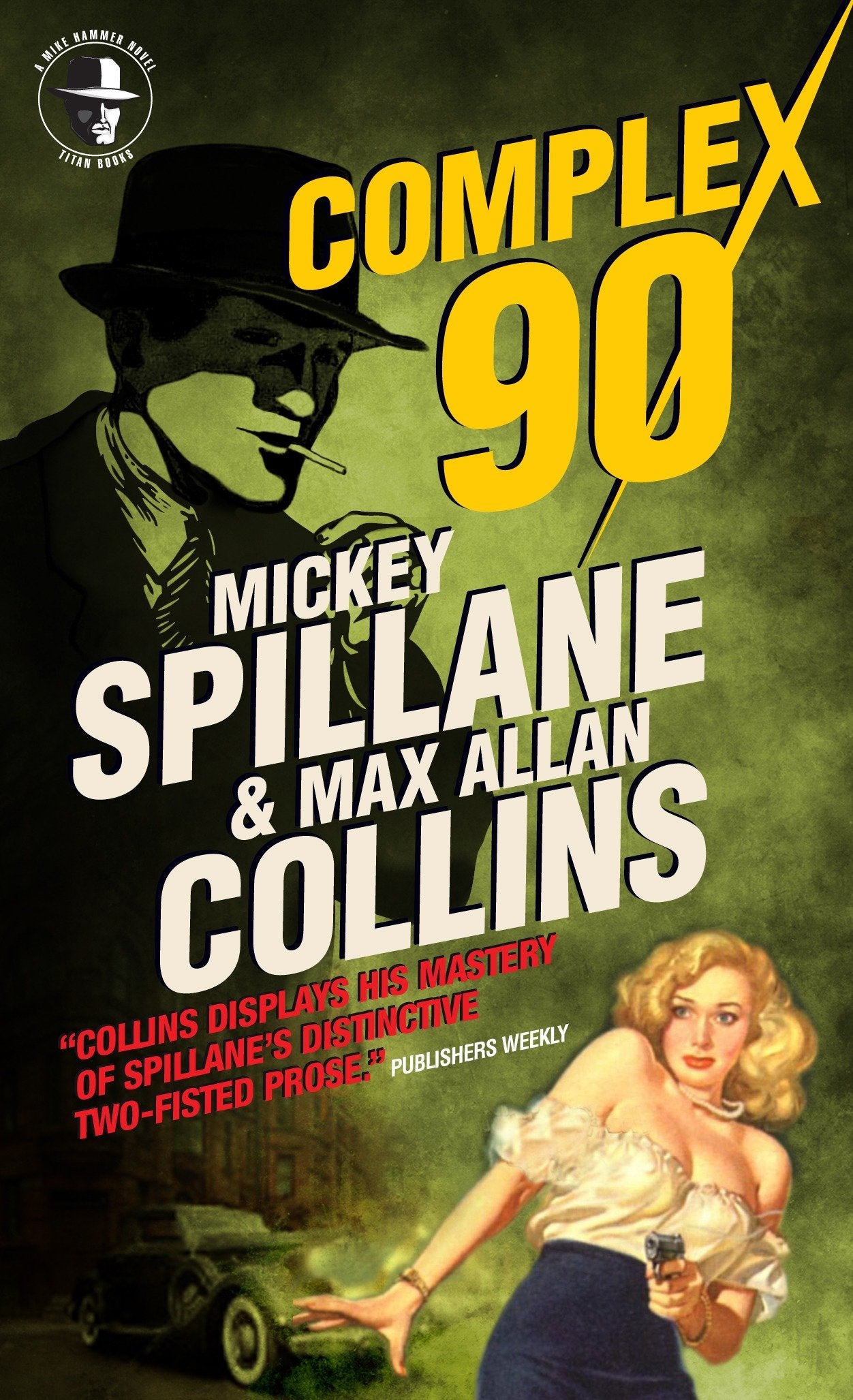 Mike Hammer: Complex 90 - A Mike Hammer Novel (Mike Hammer) (Book:2)