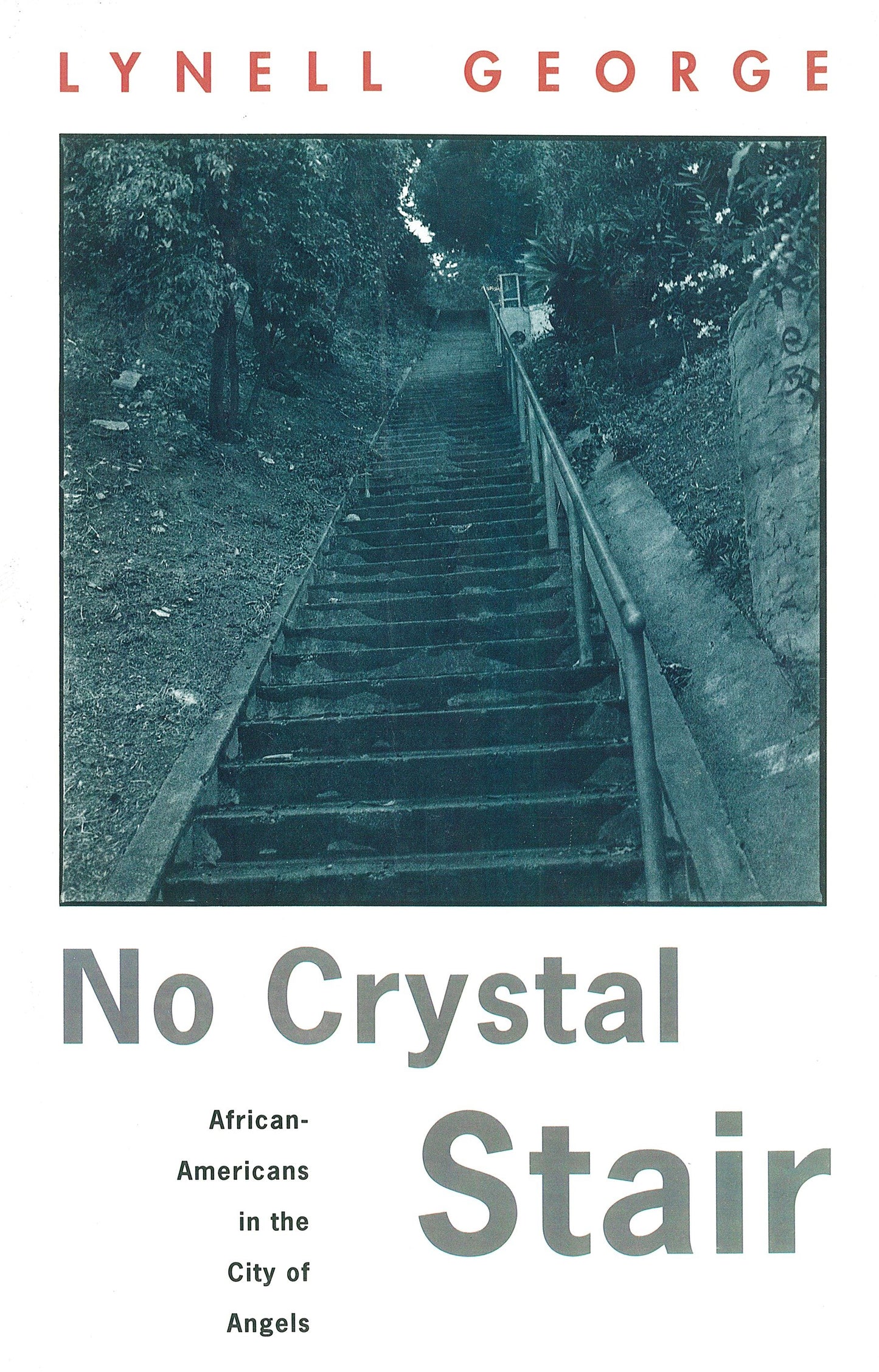 No Crystal Stair - African-Americans in the City of Angels (Haymarket Series)
