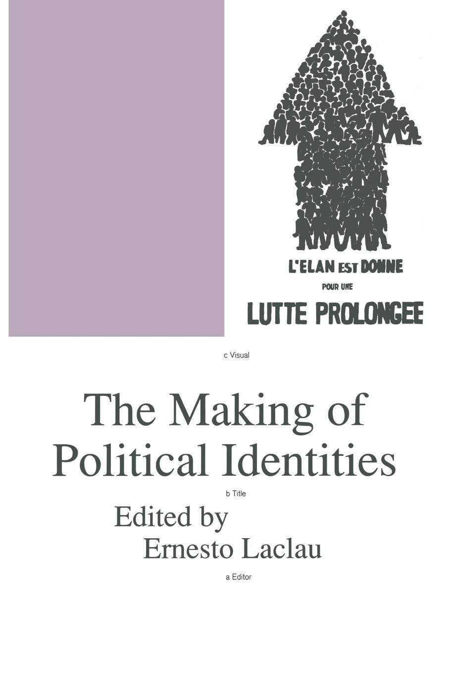 The Making of Political Identities (Phronesis Series)