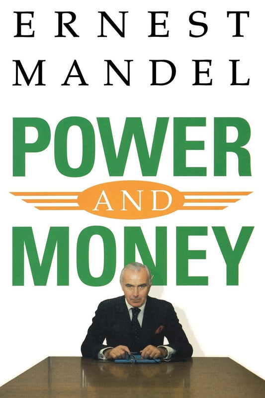 Power and Money - A Marxist Theory of Bureaucracy