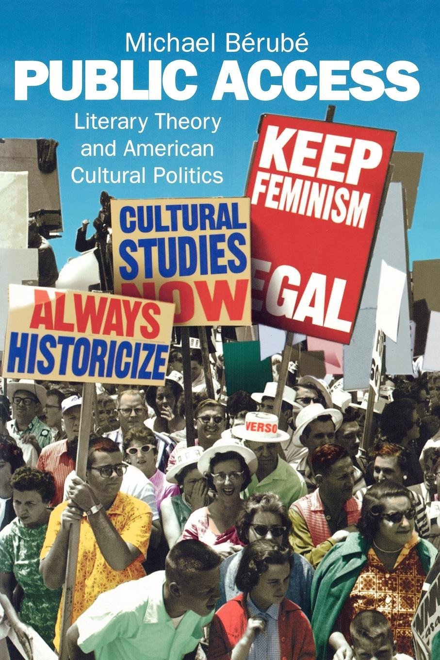 Public Access - Literary Theory and American Cultural Politics (Haymarket Series)