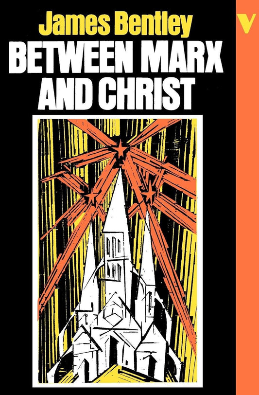 Between Marx and Christ - The Dialogue in German-Speaking Europe, 1870-1970
