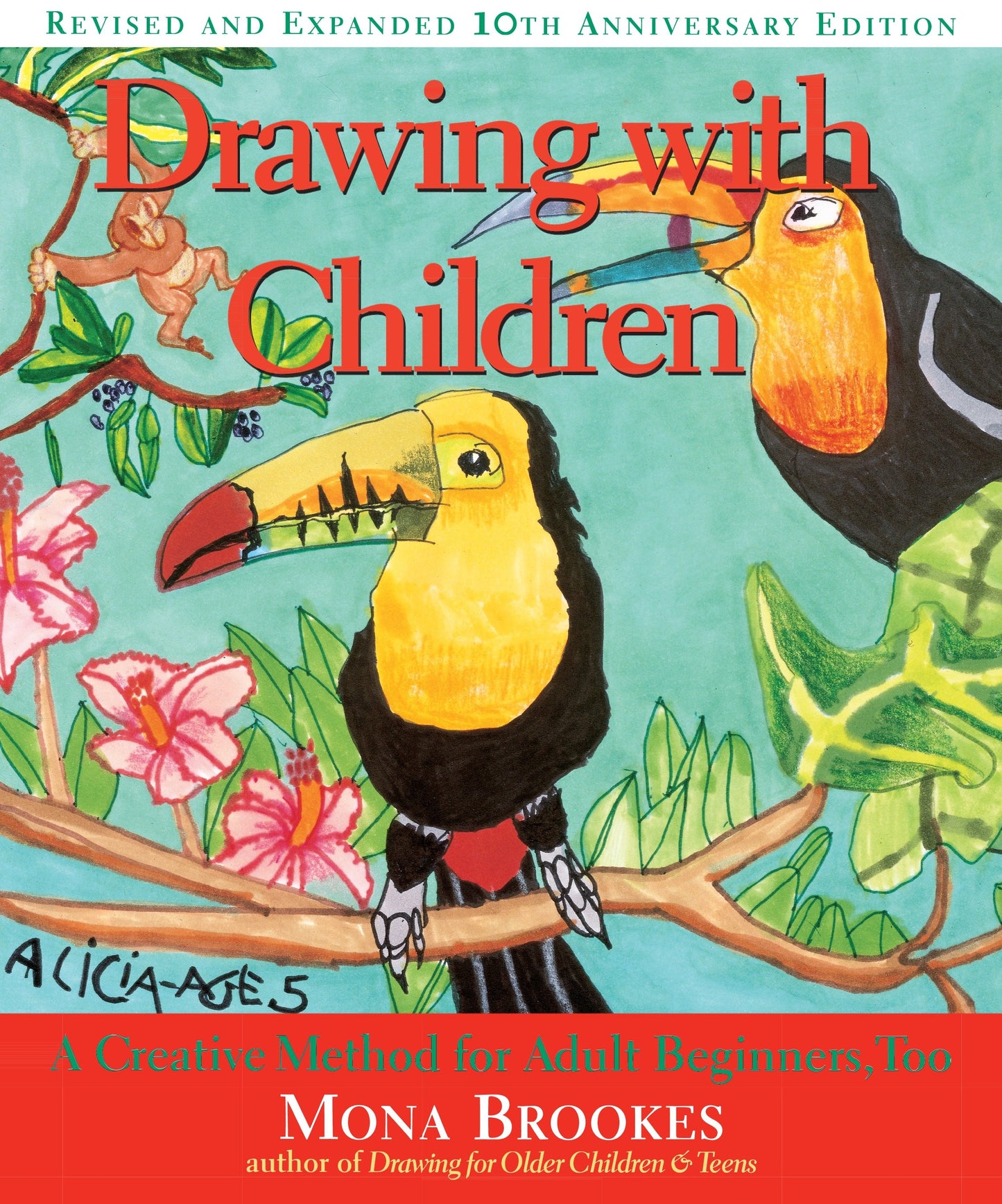 Drawing with Children - A Creative Method for Adult Beginners, Too