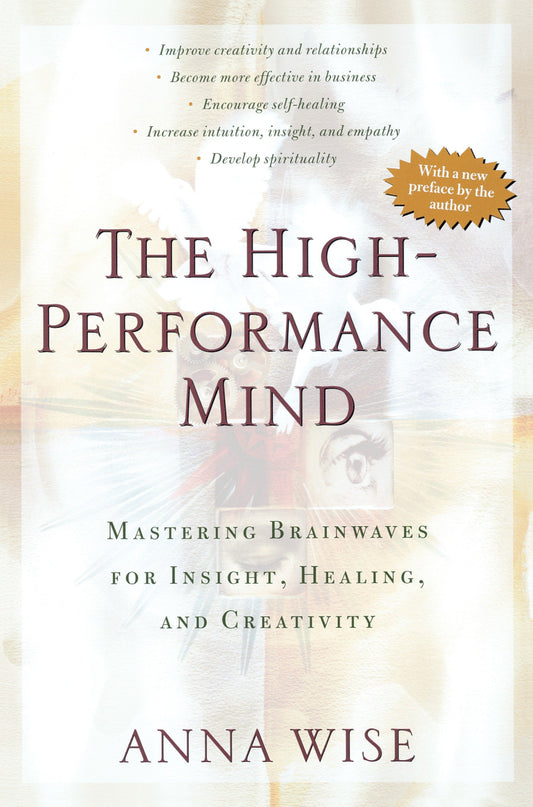 The High-Performance Mind - Mastering Brainwaves for Insight, Healing, and Creativity