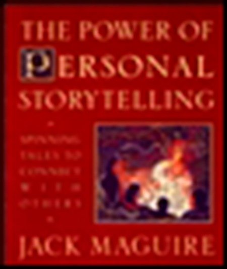 The Power of Personal Storytelling - Spinning Tales to Connect with Others