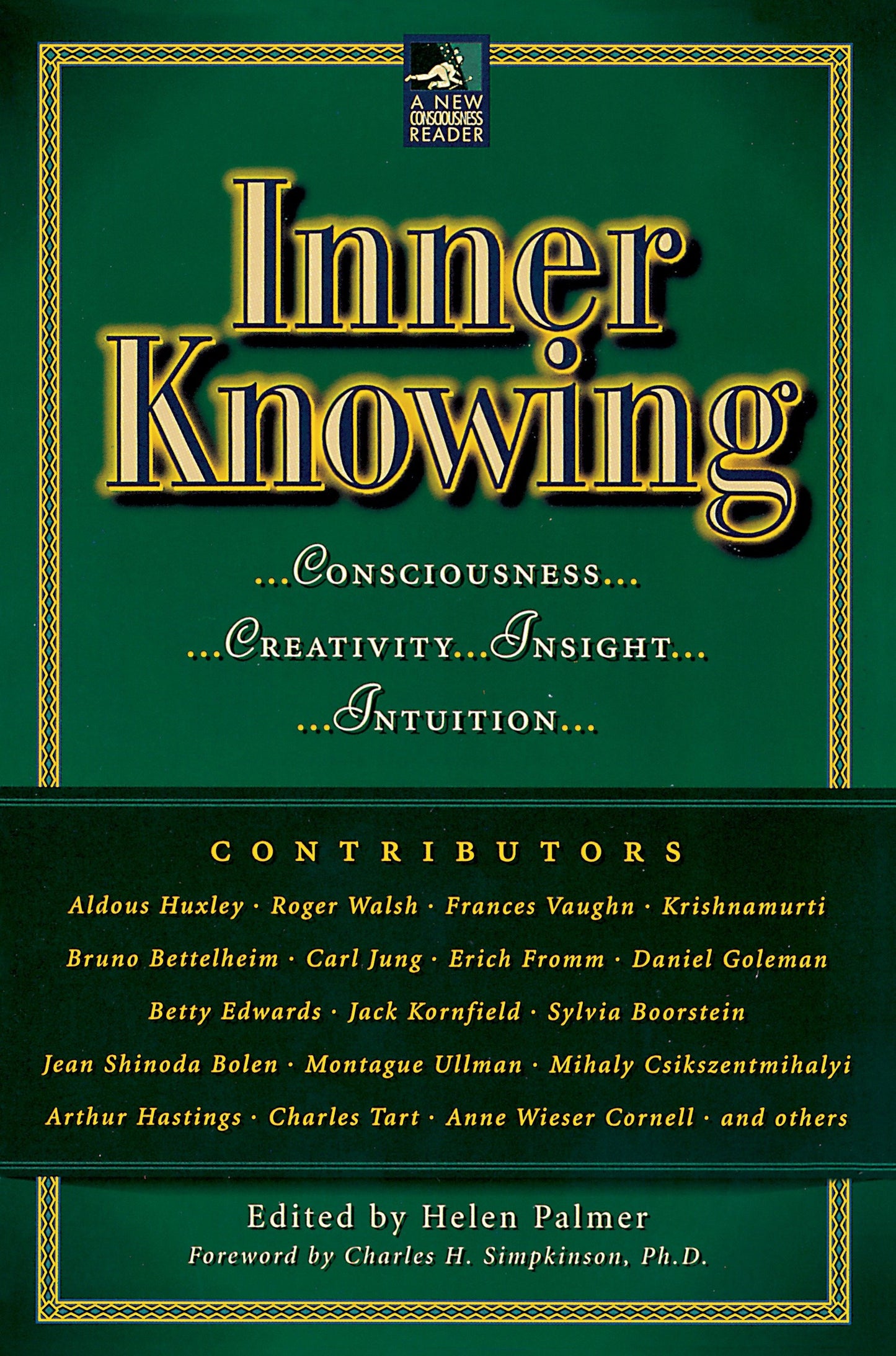 Inner Knowing - Consciousness, Creativity, Insight, Intuitions