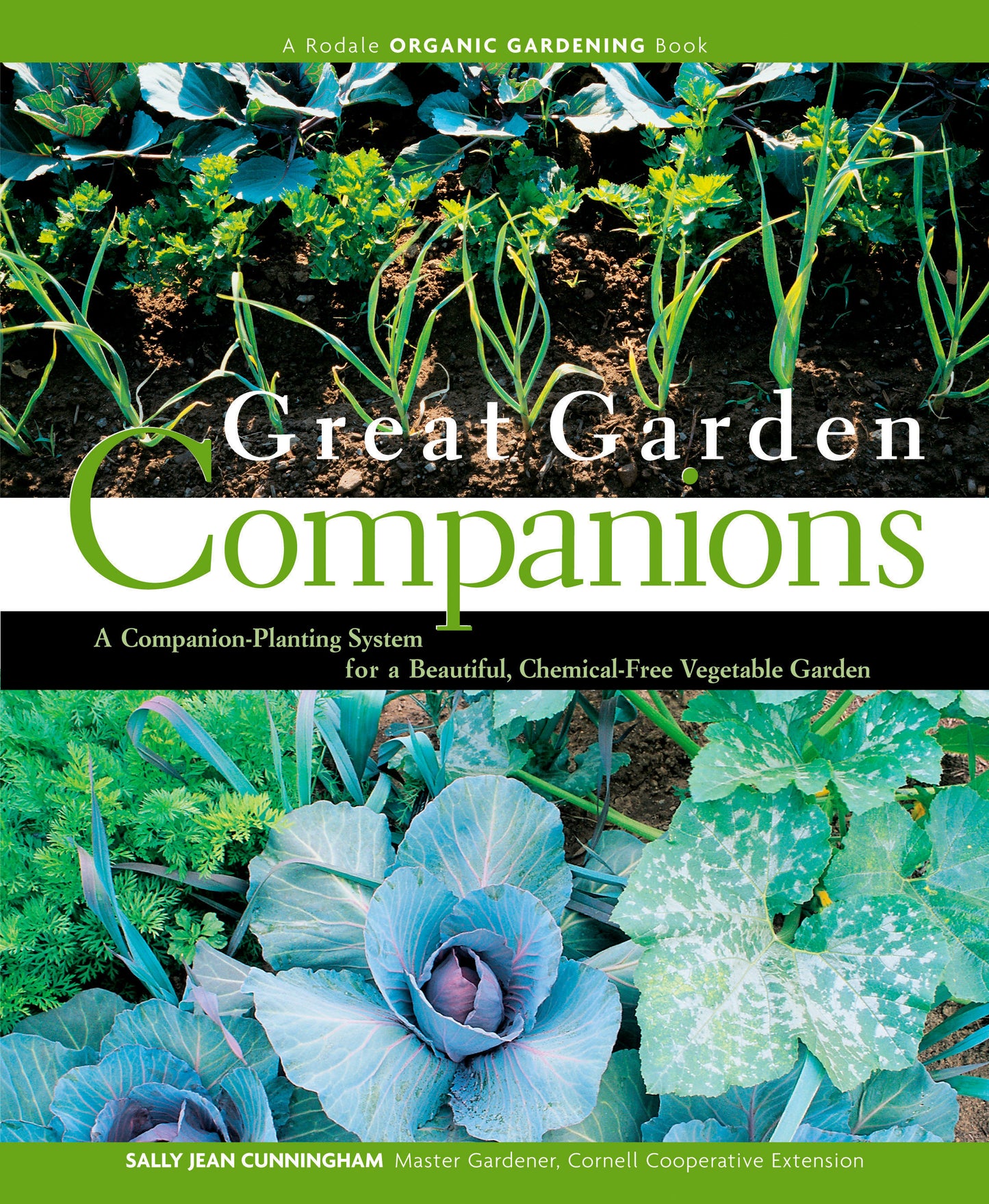 Great Garden Companions - A Companion-Planting System for a Beautiful, Chemical-Free Vegetable Garden