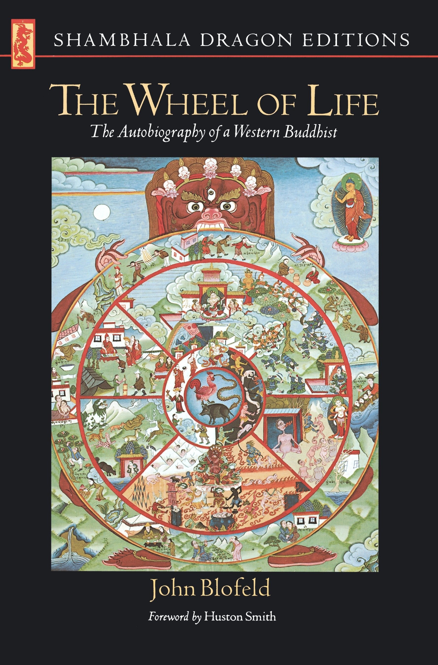 The Wheel of Life - The Autobiography of a Western Buddhist