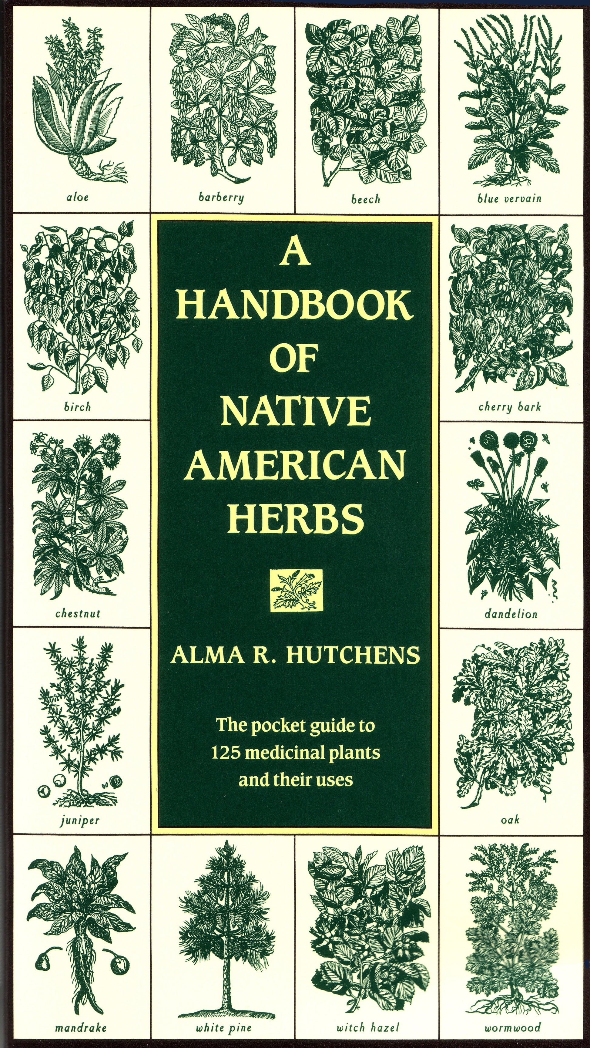 A Handbook of Native American Herbs - The Pocket Guide to 125 Medicinal Plants and Their Uses