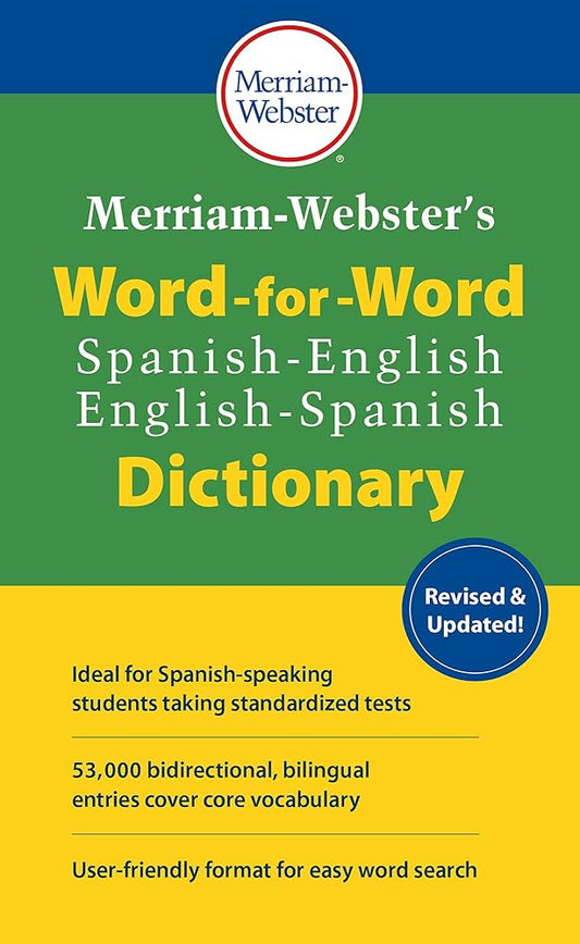 Merriam-Webster's Word-for-Word Spanish-English Dictionary (Multilingual, English and Spanish Edition) by Merriam-Webster