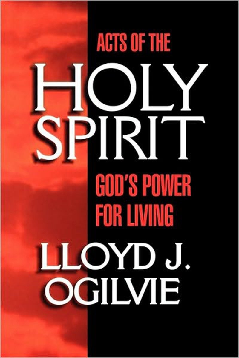 Acts of the Holy Spirit - God's Power for Living