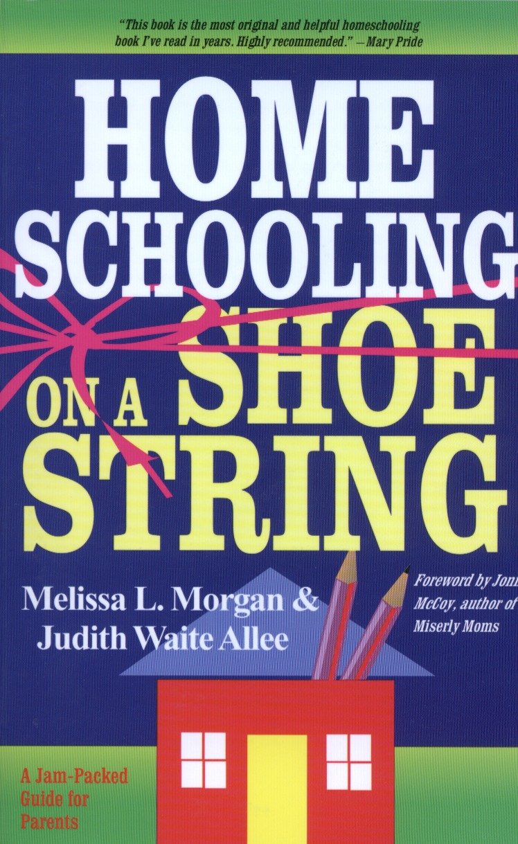 Homeschooling on a Shoestring - A Jam-packed Guide