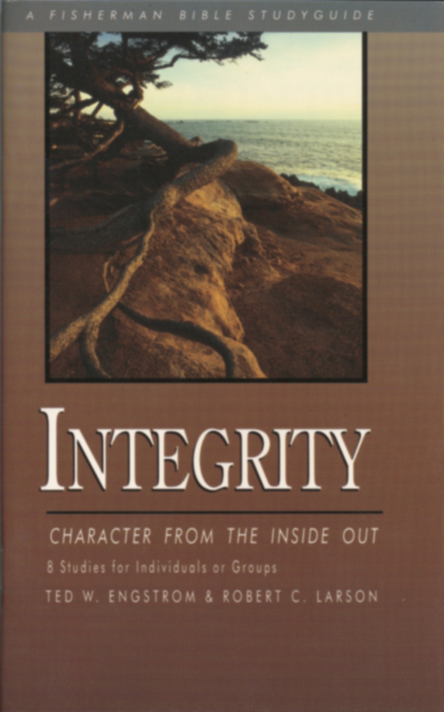 Integrity - Character from the Inside Out (Fisherman Bible Studyguide Series)