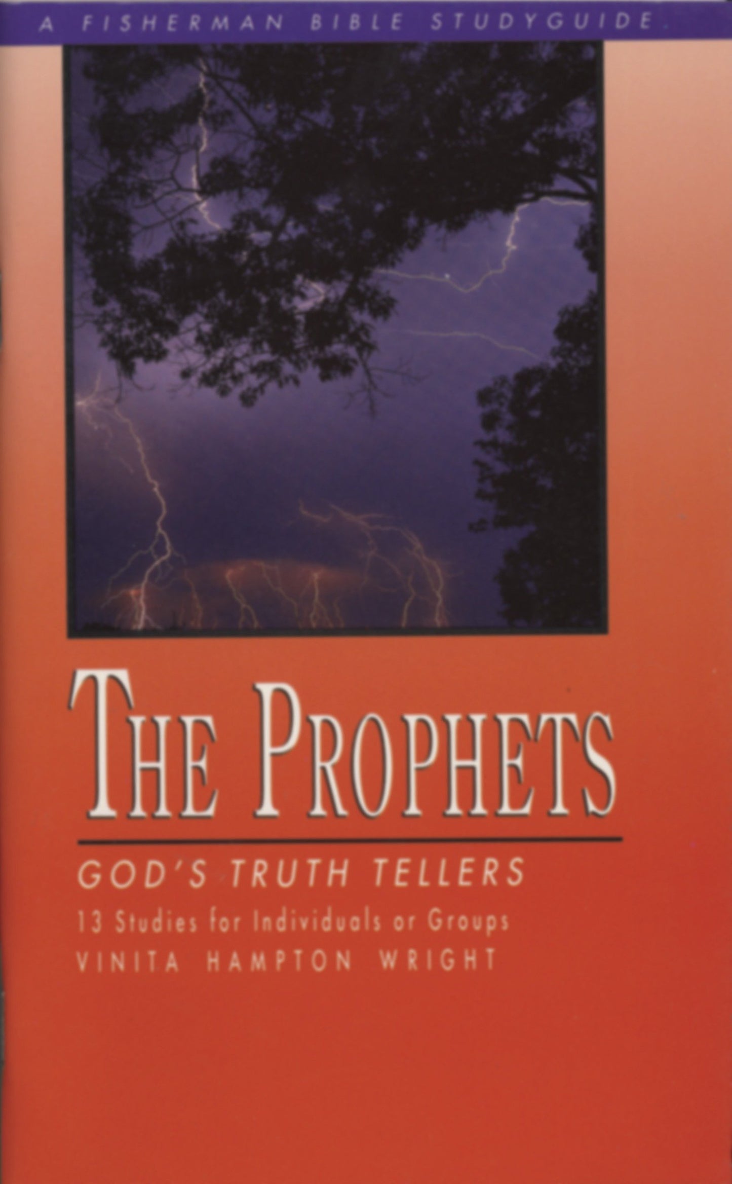 The Prophets - God's Truth Tellers (Fisherman Bible Studyguide Series)