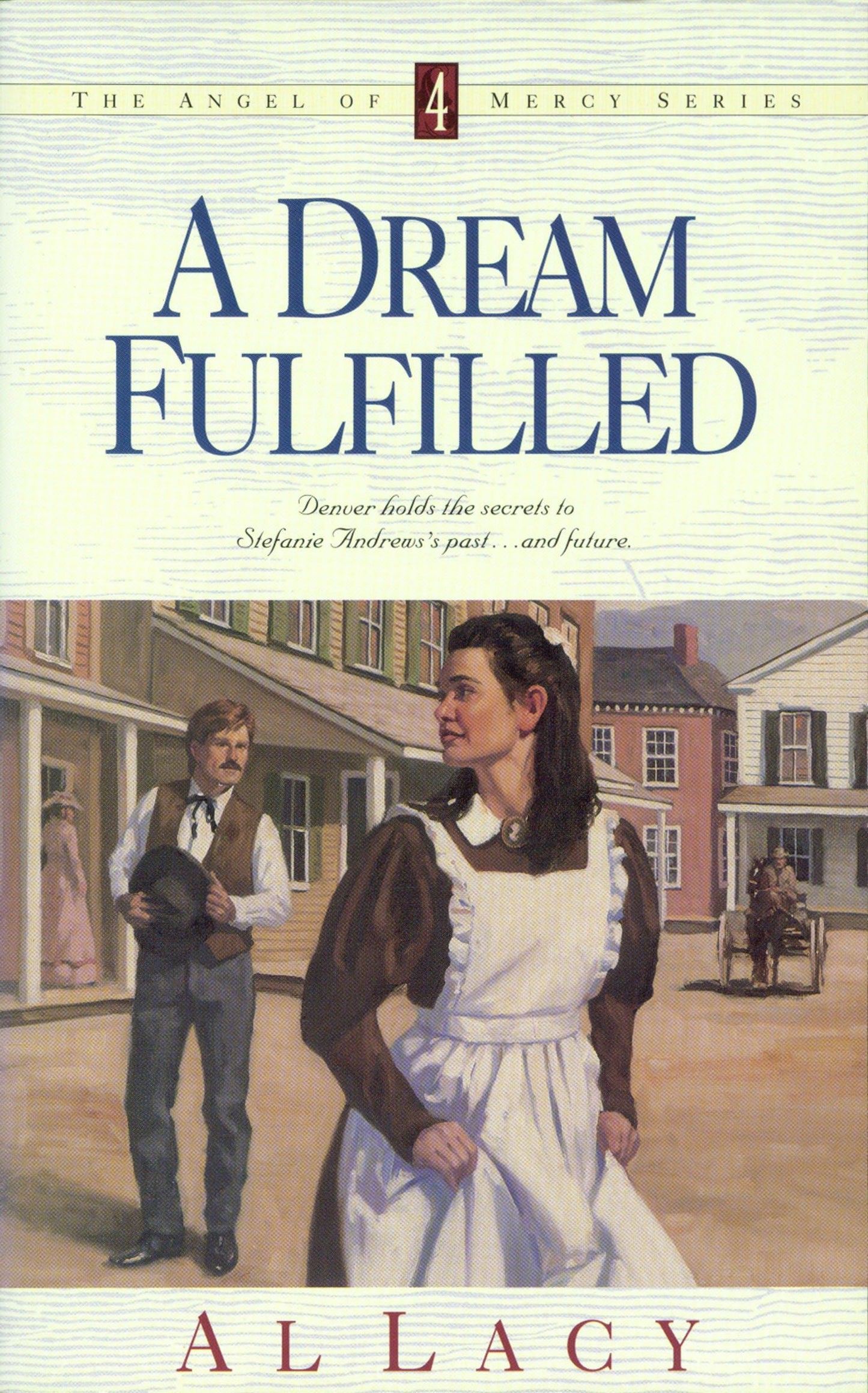 A Dream Fulfilled (Angel of Mercy Series) (Book:4)