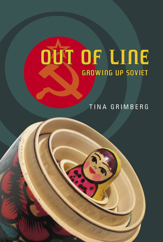 Out of Line - Growing Up Soviet