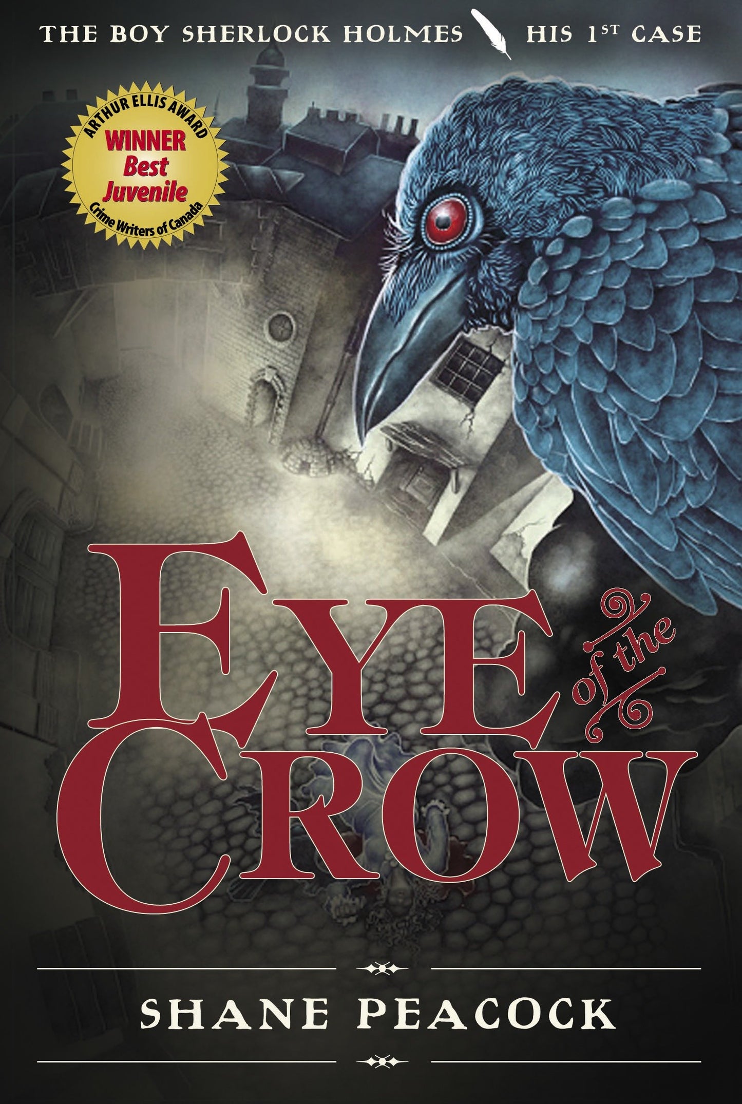 Eye of the Crow - The Boy Sherlock Holmes, His First Case (The Boy Sherlock Holmes) (Book:1)