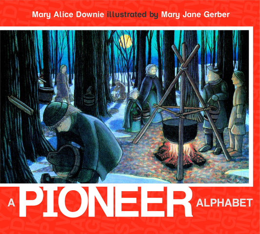 A Pioneer Alphabet (ABC Our Country)