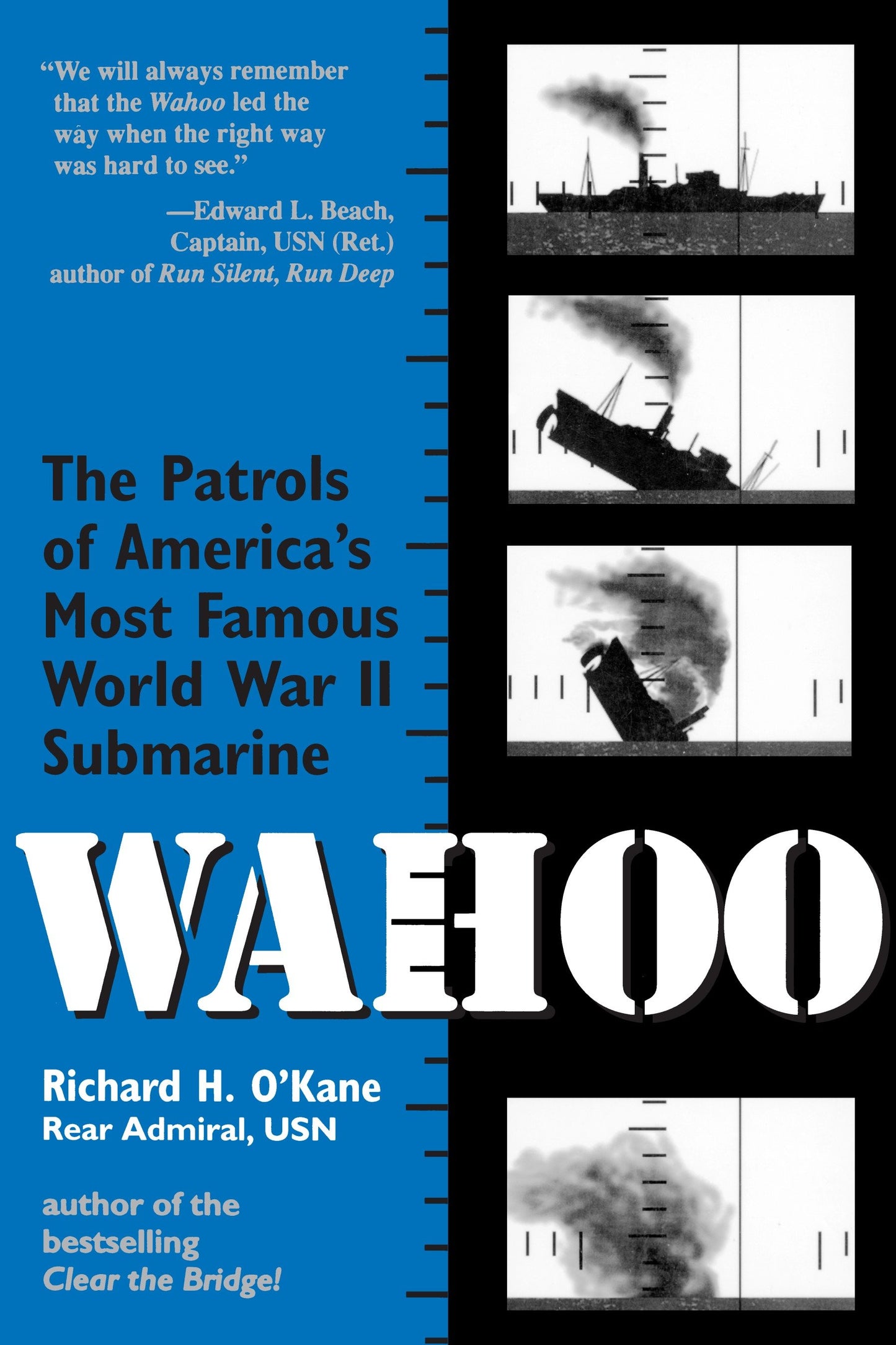 Wahoo - The Patrols of America's Most Famous World War II Submarine