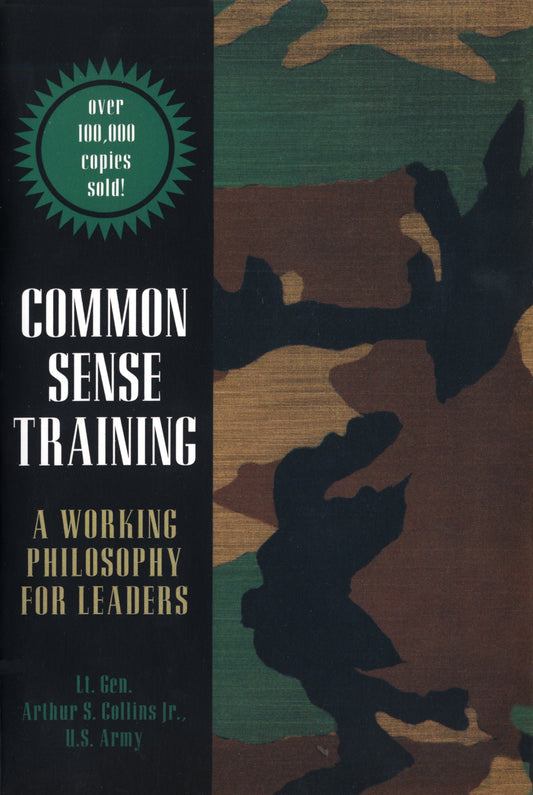 Common Sense Training - A Working Philosophy for Leaders