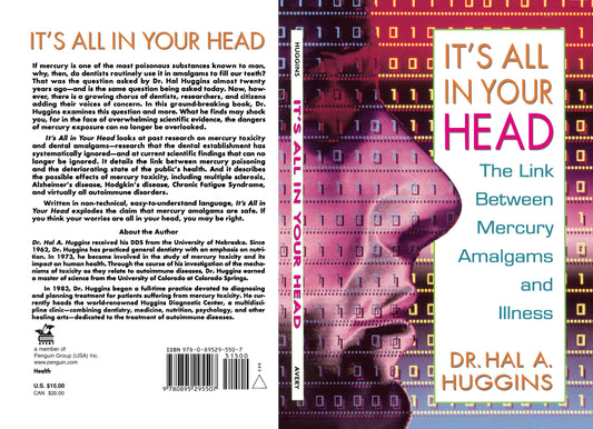 It's All in Your Head - The Link Between Mercury, Amalgams, and Illness