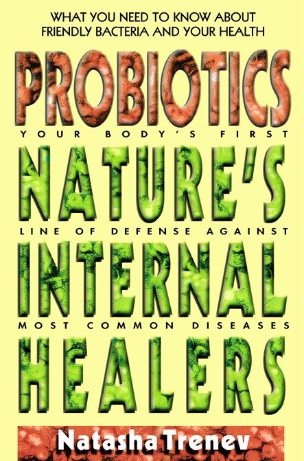 Probiotics - Nature's Internal Healers