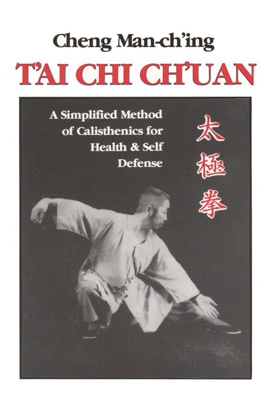 T'ai Chi Ch'uan - A Simplified Method of Calisthenics for Health and Self-Defense